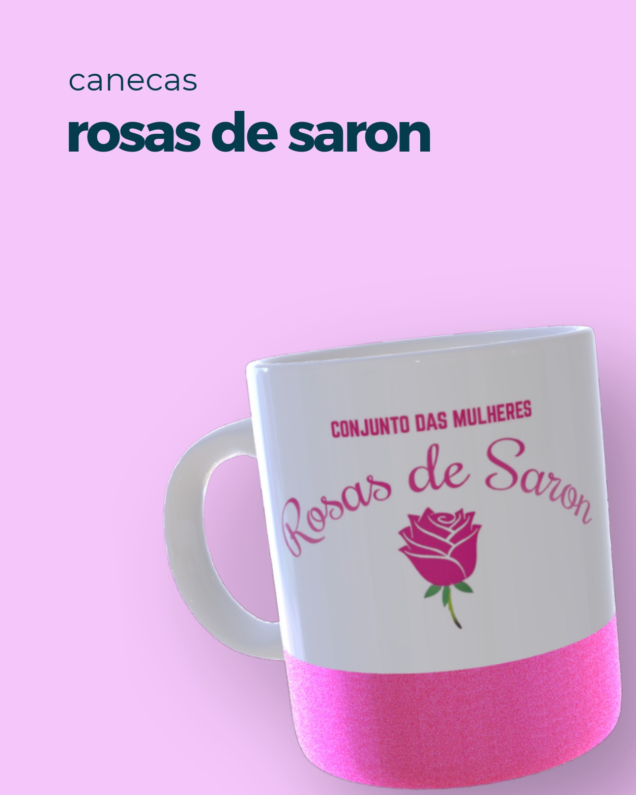 Banner Canecas rosas de Saron