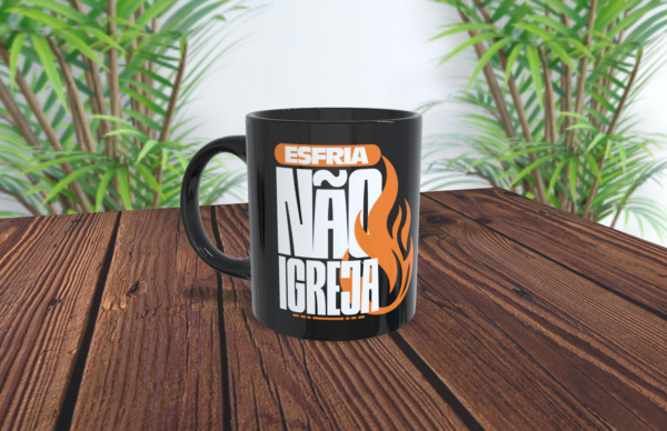 Caneca Preta Esfria não Igreja